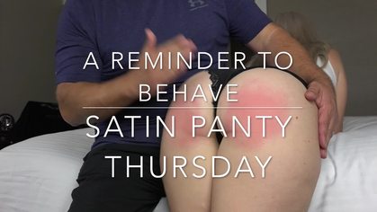 Satin Panty Swats - Thursday