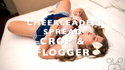 Cheerleader Bound Spread - Crop and Flogger - Cheer Smacked 3 Fantasy