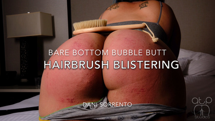 Bare Bottom Bubble Butt Hairbrush Blistering - Dani Sorrento - Lessons 2